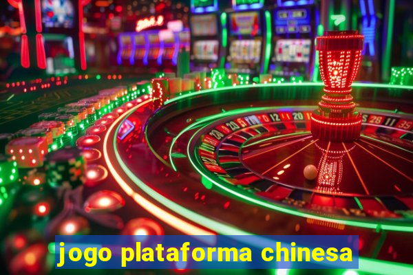jogo plataforma chinesa